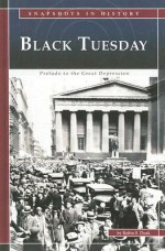 Black Tuesday: Prelude to the Great Depression - Robin S. Doak