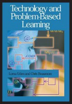 Technology and Problem-Based Learning - Lorna Uden, Chris Beaumont