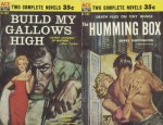 The Humming Box / Build My Gallows High - Harry Whittington, Geoffrey Homes, Bernard Barton