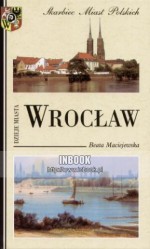 Wrocław. Dzieje miasta - Beata Maciejewska