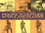 Figure Sculpture in Wax and Plaster (Dover Art Instruction) - Richard Miller