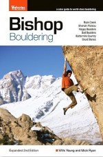 Bishop Bouldering - Wills Young, Mick Ryan