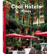 Cool Hotels France - John Bernhard Smith, Joseph Smith Jr.