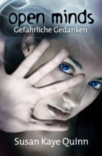 Open Minds - Gefährliche Gedanken (Mindjack #1) (XXL-Leseprobe) - Susan Kaye Quinn, Michael Drecker