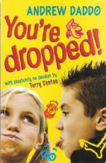 You're Dropped! - Andrew Daddo