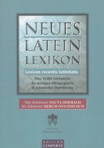 Neues Latein-Lexikon - Lexicon recentis latinitatis: Über 15.000 Stichwörter der heutigen Alltagssprache in lateinischer Übersetzung (German Edition) - Libraria Editoria Vaticana, Stefan Feihl, Carmen Grau, Heinrich Offen