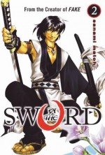 By The Sword Volume 2 - Sanami Matoh