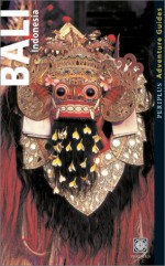 Bali (Periplus Adventure Guides) - Eric Oey