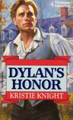 Dylan's Honor (Harlequin Historical, #210) - Kristie Knight