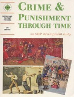 Discovering the Past: Crime and Punishment Through Time (Discovering the Past for GCSE) - Ian Dawson, Schools History Project