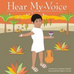 Hear My Voice, A Children's Adaptation of Gospel Readings of the Catholic Mass for Year C - Jonathan Stampf, Robert Conrad