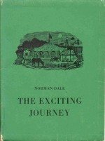 The Exciting Journey - Norman Dale