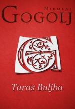 Taras Buljba - Nikolai Gogol, Milovan Đ. Glišić, Tea Jovanović