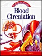 Cycles Of Life Series: Blood Circulation - Andres Llamas Ruiz