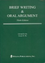 Brief Writing and Oral Argument - Edward D. Re, Joseph R. Re