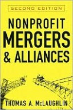 Nonprofit Mergers and Alliances - Thomas McLaughlin