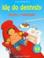 To nic strasznego. Idę do dentysty. - Stephen Cartwright, Anna Civardi