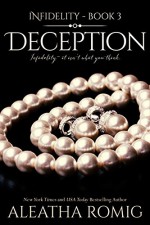 Deception (Infidelity Book 3) - Aleatha Romig, Books By Design, Lisa Aurello