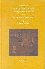 Zhou Mi's Record of Clouds and Mist Passing Before One's Eyes: An Annotated Translation - Mi Zhou