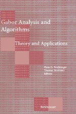 Gabor Analysis and Algorithms: Theory and Applications - Hans G. Feichtinger