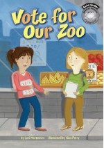 Vote for Our Zoo - Lori A. Mortensen, Gina Perry