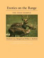 Exotics on the Range: The Texas Example - Elizabeth Cary Mungall, William J. Sheffield, James G. Teer, Charles W. Ramsey