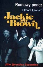 Rumowy Poncz - Jackie Brown - Elmore Leonard, Jacek Łaszcz