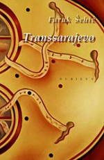 Transsarajevo - Faruk Šehić