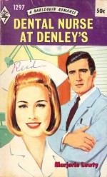 Dental Nurse at Denley's - Marjorie Lewty