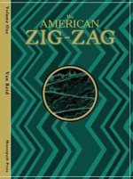 American Zig Zag: Volume One!, The - Van Reid, Kathleen Creamer, Stephen Prescott, Mark Stratton