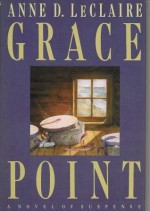 Grace Point - Anne D. LeClaire