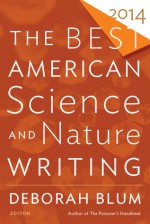 The Best American Science and Nature Writing 2014 - Deborah Blum, Tim Folger