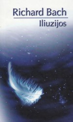 Iliuzijos - Richard Bach, Jovita Liutkutė