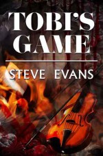 Tobi's Game - Steve Evans