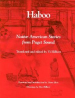 Haboo: Native American Stories from Puget Sound - VI Hilbert, Ron Hilbert, Thom Hess