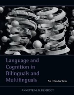 Bilingual Cognition - Annette M.B. de Groot