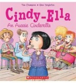 Cindy-Ella: An Aussie Cinderella - Tom Champion, Glen Singleton