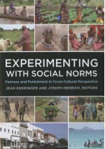 Experimenting with Social Norms: Fairness and Punishment in Cross-Cultural Perspective - Jean Ensminger, Joseph Henrich