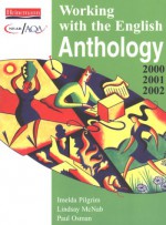 Working With The English Anthology 2000/2001 (Neab Gcse English) - Imelda Pilgrim, Lindsay McNab