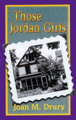 Those Jordan Girls - Joan M. Drury