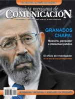 Revista Mexicana de Comunicación #129 - Miguel Ángel Granados Chapa: Maestro, pensador e intelectual público - Vicente Castellanos, Claudia Benassini, María Elena Meneses, Florence Toussaint, Raul Trejo Delarbre, Jorge Tirzo, Omar Raúl Martínez