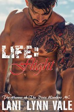 Life To My Flight (The Heroes of The Dixie Wardens MC Book 5) - Lani Lynn Vale