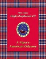 A Piper's American Odyssey, Book 1: Contemporary Compositions for the Bagpipe [With CD] - Hugh MacPherson