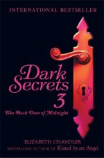 Dark Secrets: The Back Door of Midnight - Elizabeth Chandler