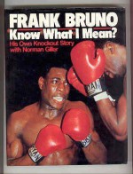 Know What I Mean? - Frank Bruno, Norman Giller