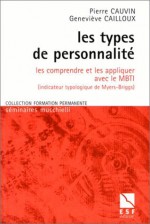 Les types de personnalité - Pierre Cauvin, Cauvin