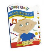 Brainy Baby Vertical Right/Left Tab Book - Edith Reynolds, M. S. Reading, Rose Audette