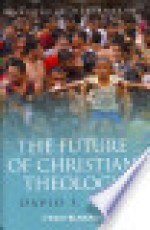 The Future of Christian Theology - David F. Ford