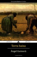 Terra Baixa - Àngel Guimerà