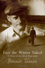 Face the Winter Naked - Bonnie Turner